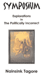 Symposium - Exploration in the Politically Incorrect Cover